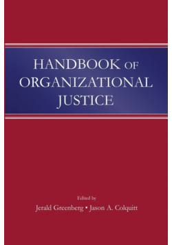 Handbook of Organizational Justice