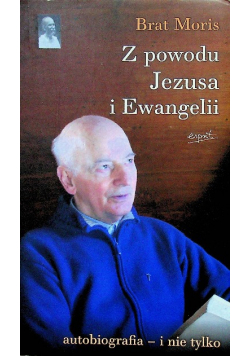 Z powodu Jezusa i Ewangelii