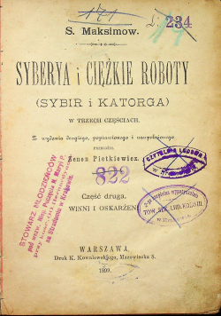 Syberia i ciężkie roboty Sybir i katorga W trzech częściach 1899r.