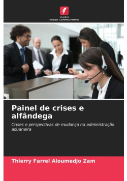 Painel de crises e alfândega