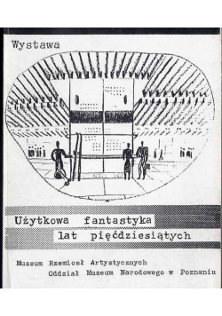 Użytkowa fantastyka lat pięćdziesiątych
