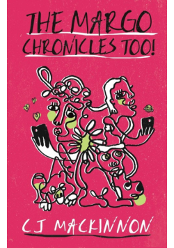 The Margo Chronicles Too!