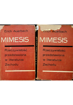 Mimesis Rzeczywistość przedstawiona w literaturze Zachodu tom 1 i 2
