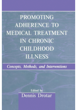 Promoting Adherence to Medical Treatment in Chronic Childhood Illness