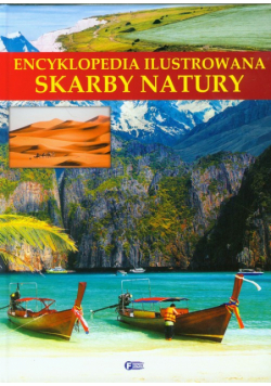 Encyklopedia ilustrowana: Skarby natury