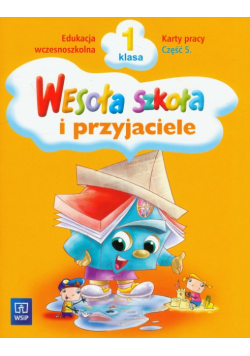 Wesoła szkoła i przyjaciele 1: karty pracy, część 5