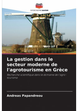 La gestion dans le secteur moderne de l'agrotourisme en Grèce