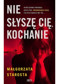 Nie słyszę Cię, kochanie