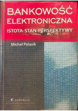 Bankowość elektroniczna istota - stan - perspektywy