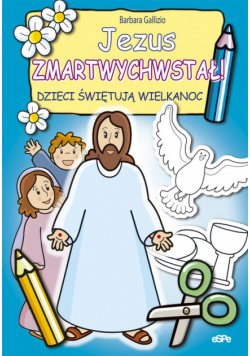 Gallizio Barbara - Jezus zmartwychwstał!