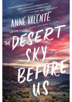 Desert Sky Before Us, The