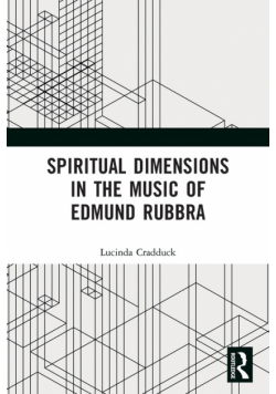 Spiritual Dimensions in the Music of Edmund Rubbra
