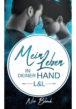 Mein Leben in deiner Hand