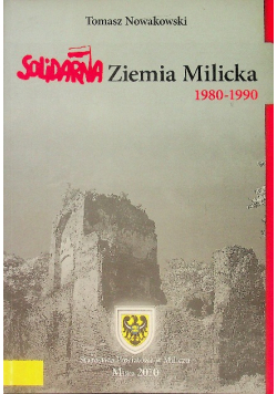 Solidarna Ziemia Milicka 1980-1990