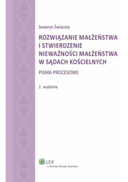 Rozwiązanie małżeństwa i stwierdzenie nieważności małżeństwa w sądach kościelnych