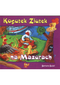 Kogutek Ziutek na Mazurach