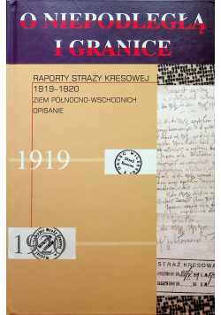 O Niepodległą i granice Tom 7