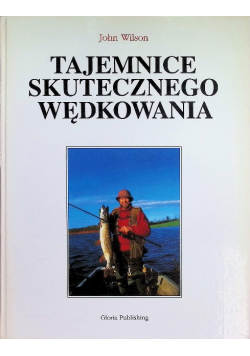 Tajemnice skutecznego wędkowania
