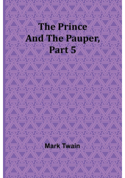 The Prince and the Pauper, Part 5.