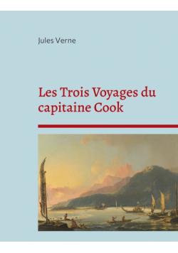 Les Trois Voyages du capitaine Cook