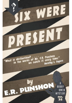 Six Were Present