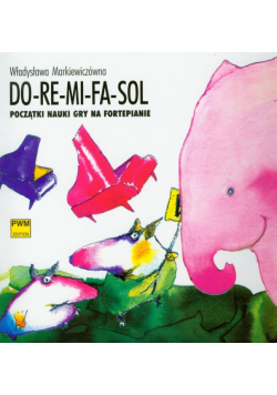 Do-re-mi-fa-sol Początki nauki gry na fortepianie