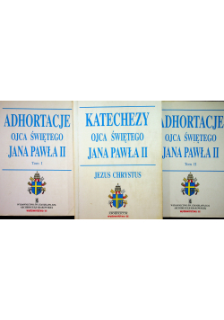Adhortacje Ojca Świętego Jana Pawła II Tom I i II Katechezy Ojca Świętego Jana Pawła II