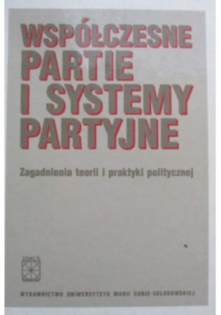Współczesne partie i systemy partyjne