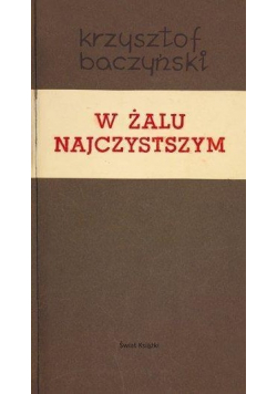 W żalu najczystszym