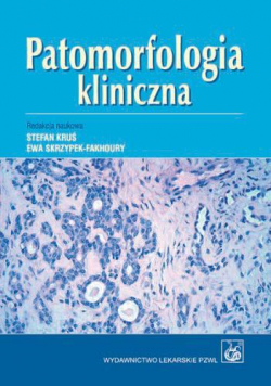 Patomorfologia kliniczna. Podręcznik dla studentów