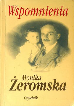 Monika Żeromska Wspomnienia