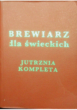 Brewiarz dla świeckich Jutrznia Kompleta