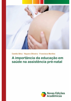 A importância da educação em saúde na assistência pré-natal