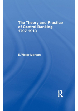 Theory and Practice of Central Banking