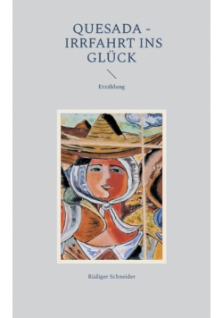 Quesada - Irrfahrt ins Glück