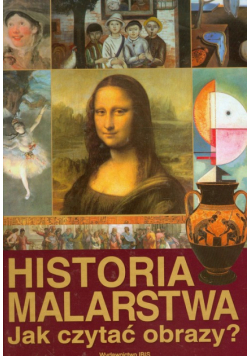Jankowiak-Konik Beata - Historia malarstwa Jak czytać obrazy?