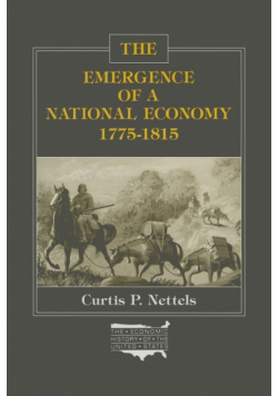 The Emergence of a National Economy, 1775-1815