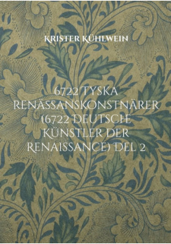 6722 Tyska renässanskonstnärer (6722 Deutsche Künstler der Renaissance) Del 2
