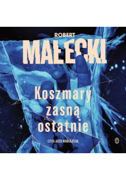 Seria z Markiem Benerem (#3). Koszmary zasną ostatnie