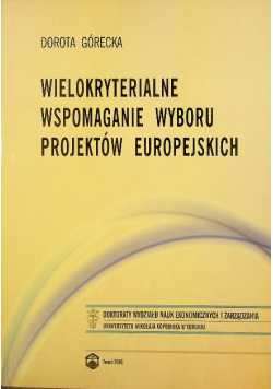 Wielokryterialne wspomaganie wyboru projektów europejskich
