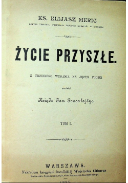 Życie przyszłe 2 tomy 1885 r.