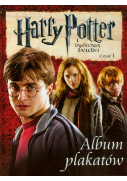 Harry Potter i insygnia śmierci część 1 Album plakatów