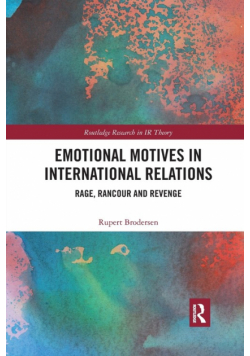 Emotional Motives in International Relations