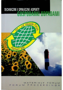 Techniczne i społeczne aspekty gospodarki odpadami