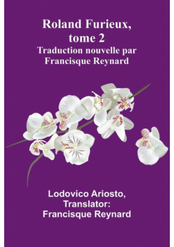 Roland Furieux, tome 2