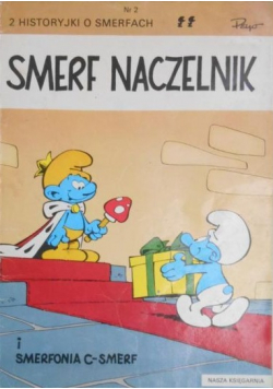 Smerf naczelnik i Smerfonia C Smerf