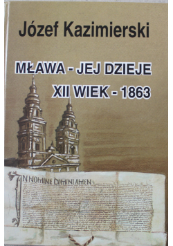 Mława - jej dzieje XII wiek 1863