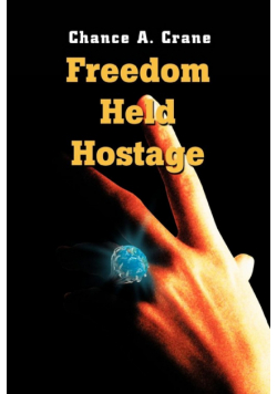 Freedom Held Hostage