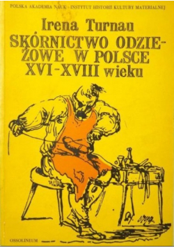 Skórnictwo odzieżowe w Polsce XVI XVIII wieku