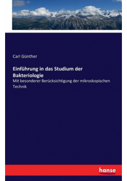 Einführung in das Studium der Bakteriologie